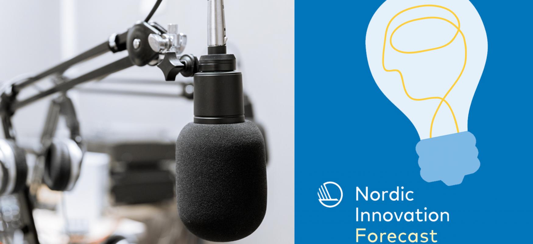 Picture with podcast mic and Nordic Innovation Forecast podcast logo