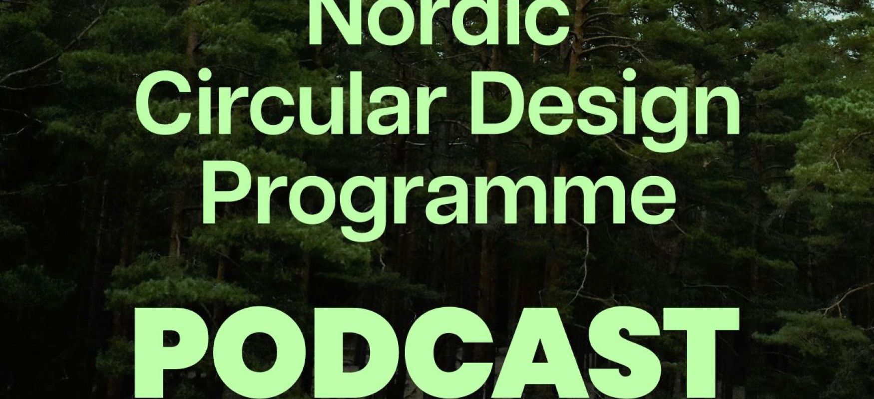 Nordic Circular Design Programme Podcast billede