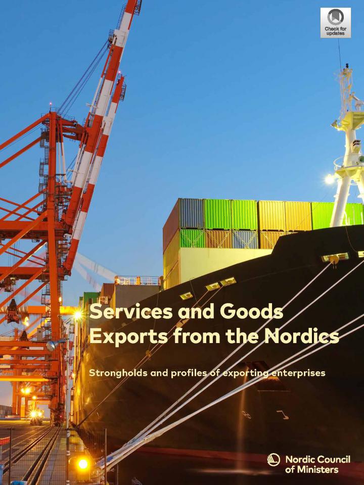 Frontpage to the publication Services and Goods Exports from the Nordics